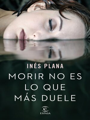 cover image of Morir no es lo que más duele